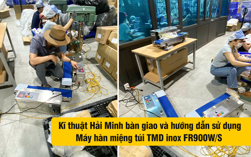 kĩ thuật bàn giao máy hàn miệng túi tmd inox FR900WS