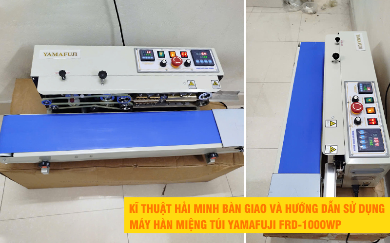 kĩ thuật hải minh bàn gio Máy hàn miệng túi Yamafuji FRD-1000WP
