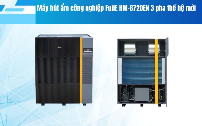 Máy hút ẩm công nghiệp FujiE HM-6720EN 3 pha thế hệ mới