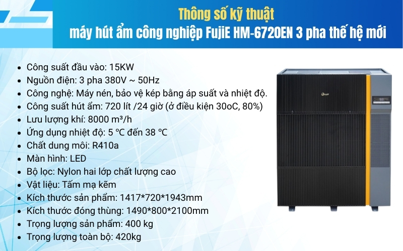 Thông số kỹ thuật máy hút ẩm công nghiệp FujiE HM-6720EN 3 pha thế hệ mới