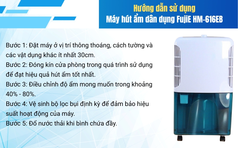 Hướng dẫn sử dụng máy hút ẩm dân dụng FujiE HM-616EB