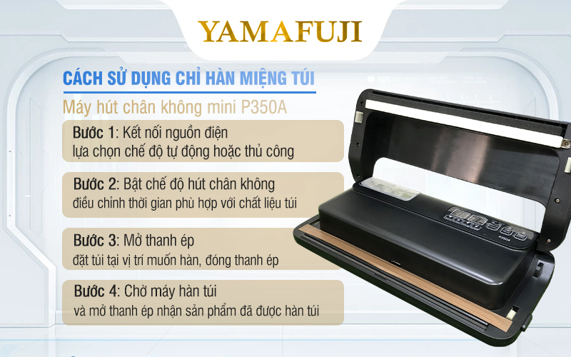 Hướng dẫn sử dụng máy hút chân không mini P350A hàn miệng túi