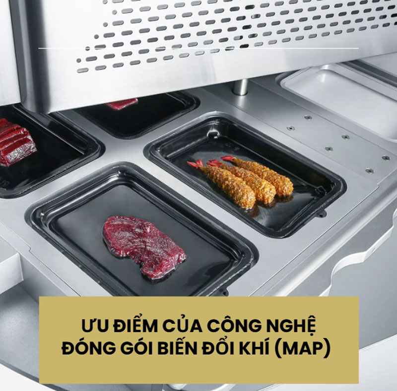 Công nghệ MAP trong bảo quản thực phẩm là gì?