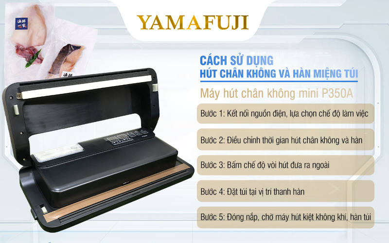 hướng dẫn sử dụng hút và hàn Máy hút chân không mini Yamafuji P350A