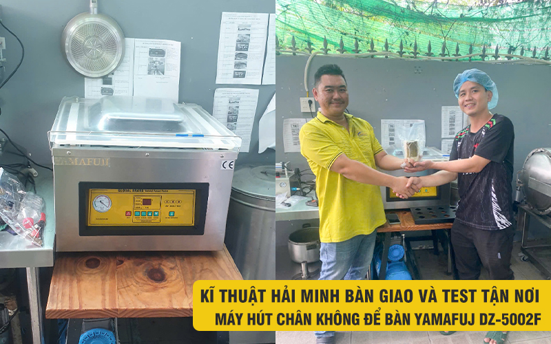 kĩ thuật bàn giao Máy hút chân không để bàn Yamafuj DZ-5002F