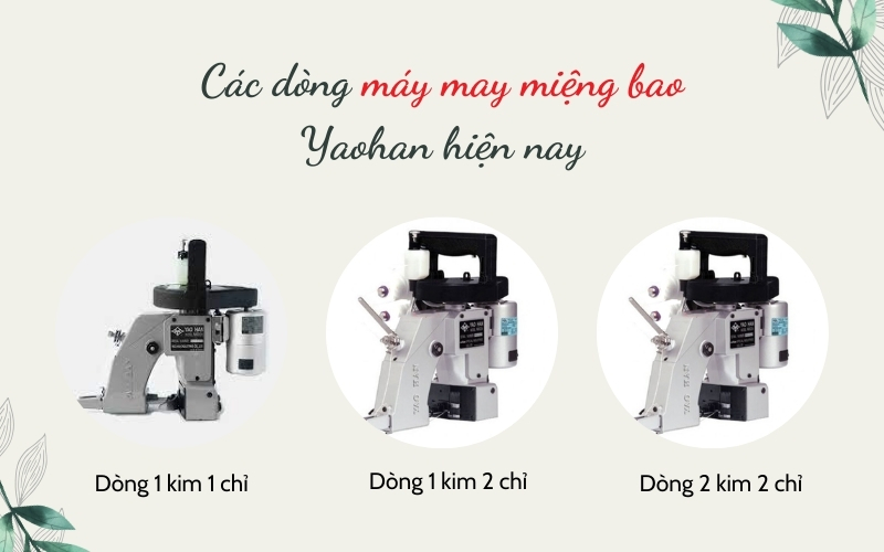 Các dòng máy may miệng bao Yaohan hiện nay
