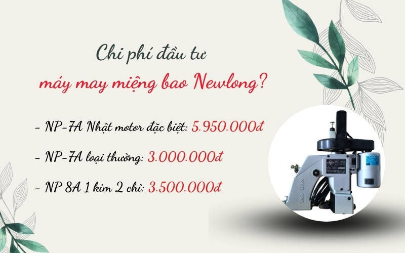 Chi phí đầu tư máy may miệng bao Newlong?