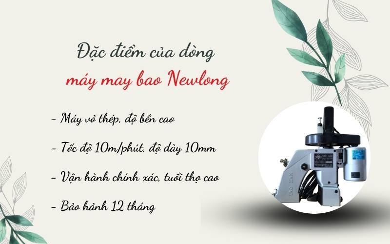 Đặc điểm của dòng máy may bao Newlong