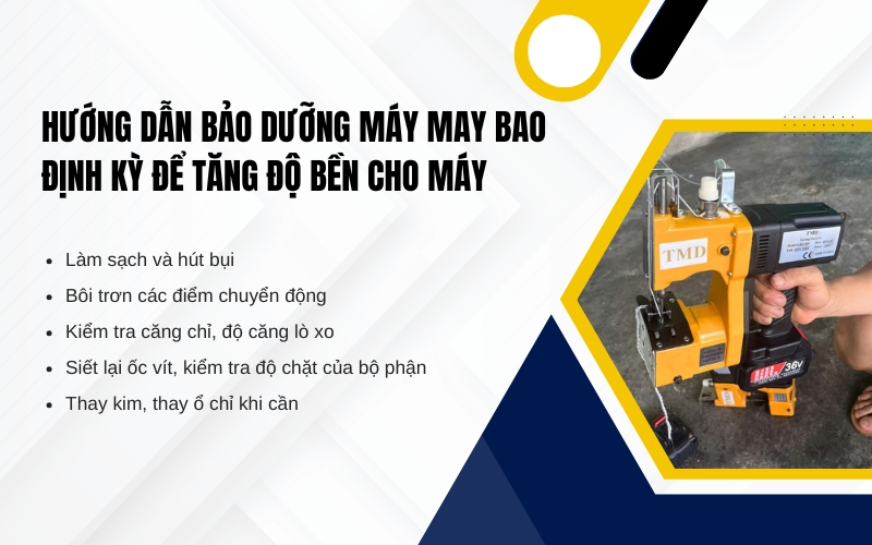 Hướng dẫn bảo dưỡng máy may bao định kỳ để tăng độ bền
