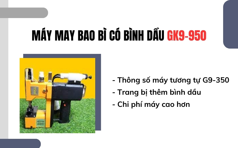 Máy may bao bì có bình dầu GK9-950
