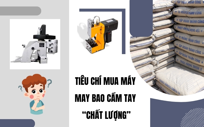Tiêu chí mua máy may bao bì chất lượng