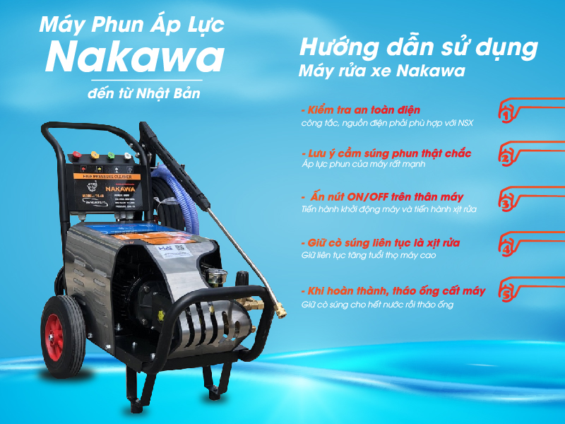 Hướng dẫn sử dụng máy rửa xe Nakawa an toàn hiệu quả