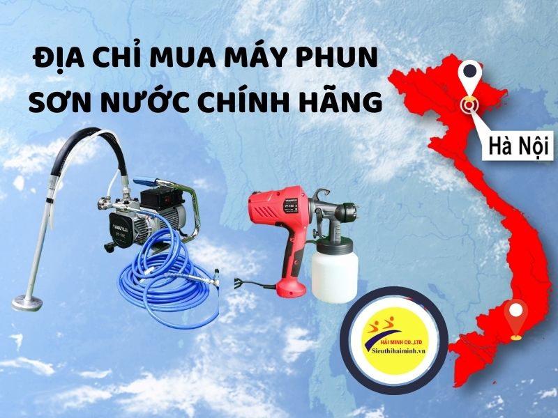 Địa chỉ bán máy phun sơn nước uy tín tại Hà Nội