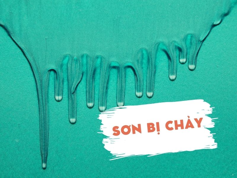 Nguyên nhân và cách khắc phục lỗi sơn bị chảy