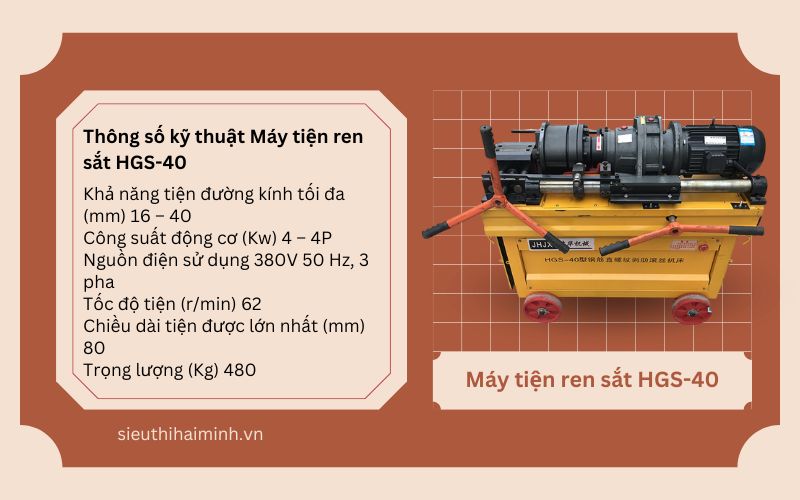 Thông số kỹ thuật của máy tiện ren HGS-40