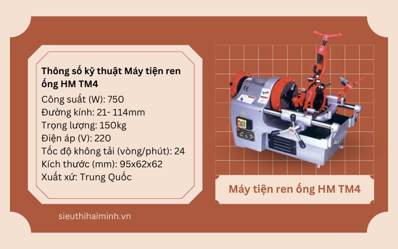 Thông số kỹ thuật Máy tiện ren ống HM TM4
