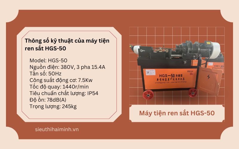 Thông số kỹ thuật của máy tiện ren sắt HGS-50