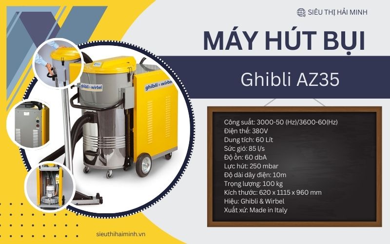 Thông số kỹ thuật máy hút bụi công nghiệp công suất lớn Ghibli AZ35