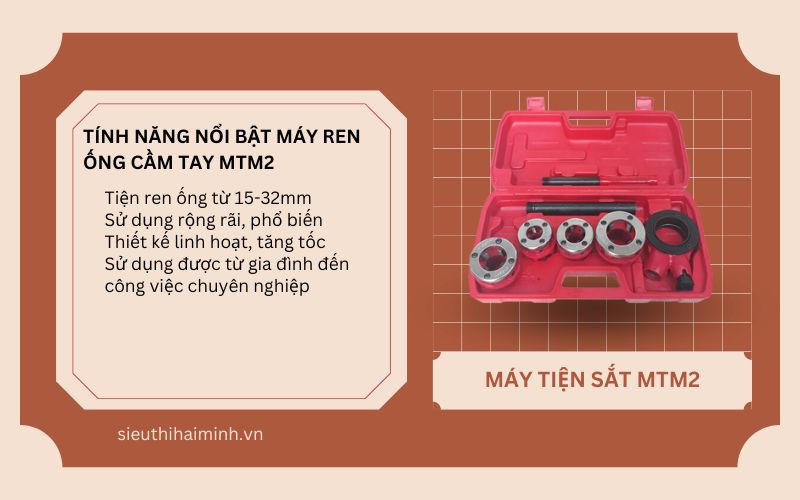 Tính năng nổi bật của bộ dụng cụ máy ren ống cầm tay MTM2