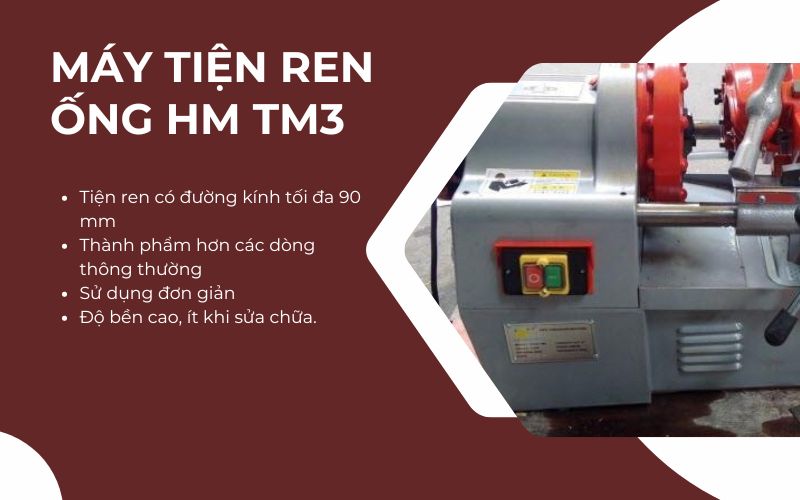Ưu điểm của máy tiện ren ống TM3