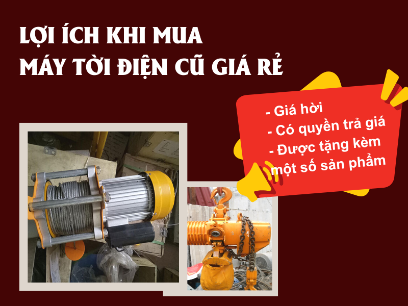 Lợi ích khi mua máy tời điện cũ giá rẻ