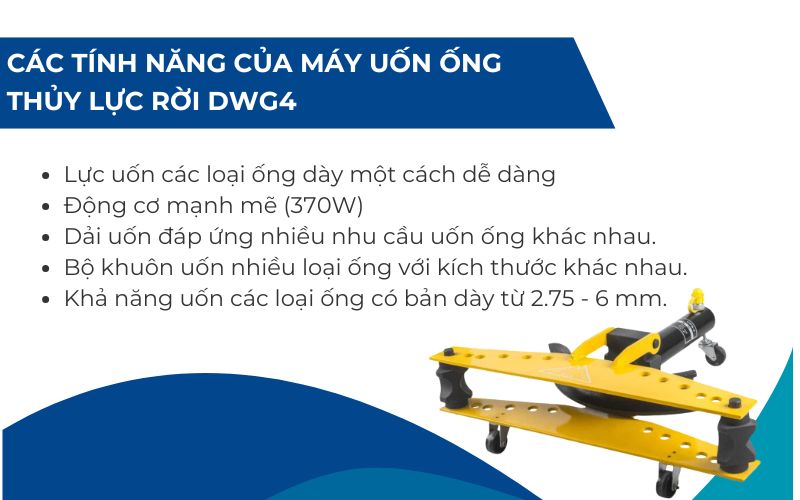 Tính năng & đặc điểm nổi bật của máy uốn ống thủy lực rời DWG4