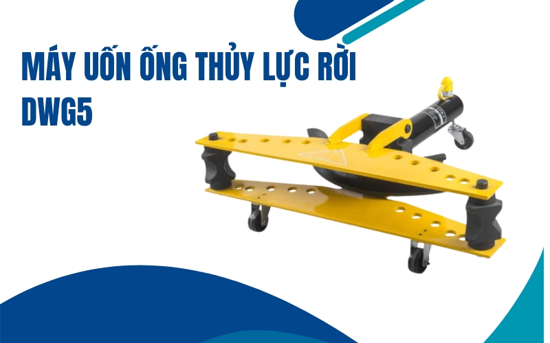Thông số kỹ thuật của máy uốn ống thủy lực rời DWG5
