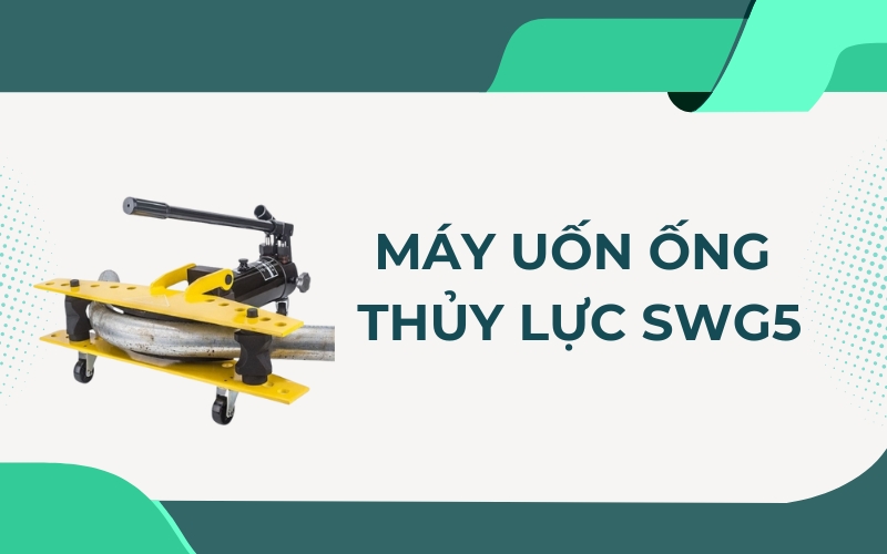 Máy uốn ống thủy lực SWG5