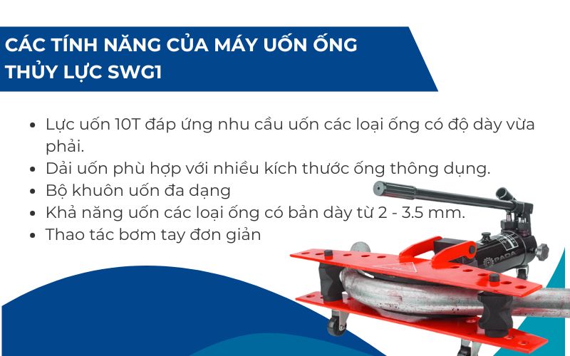 Tính năng & đặc điểm nổi bật của máy uốn ống thủy lực SWG1