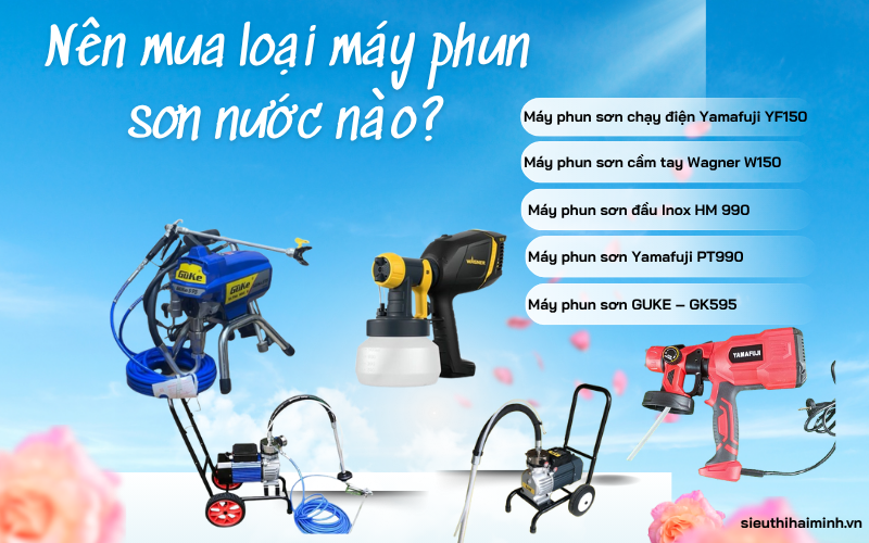 Máy phun sơn cầm tay (Phù hợp cho gia đình & quy mô nhỏ)