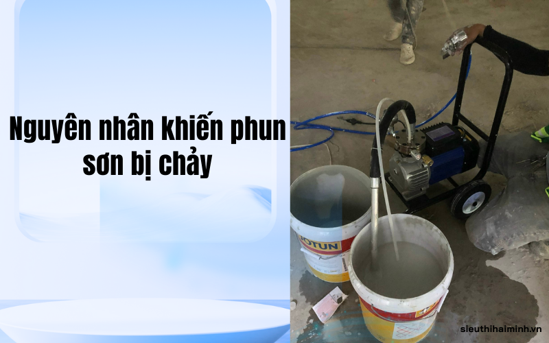 Nguyên nhân phun sơn bị chảy