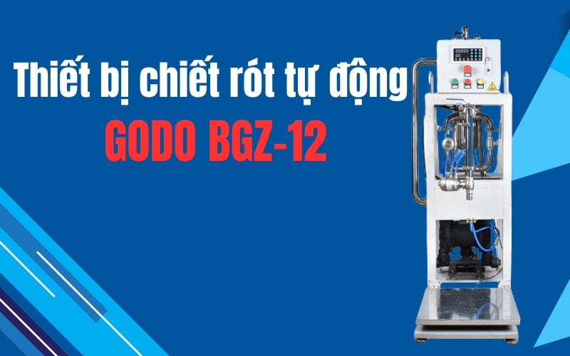 Thiết bị chiết rót tự động GODO BGZ-12