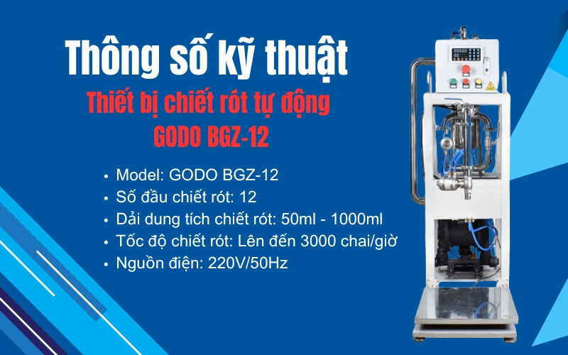 Thông số kỹ thuật thiết bị chiết rót tự động GODO BGZ-12