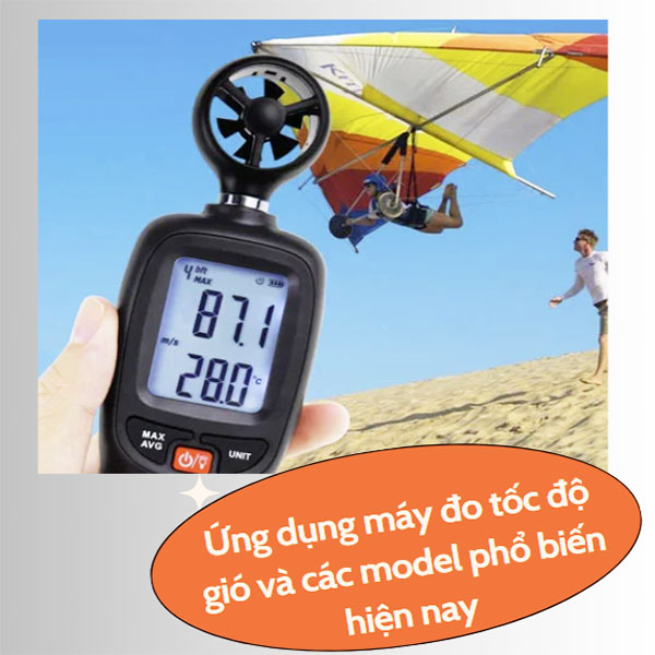 Ứng dụng máy đo tốc độ gió và các model phổ biến hiện nay