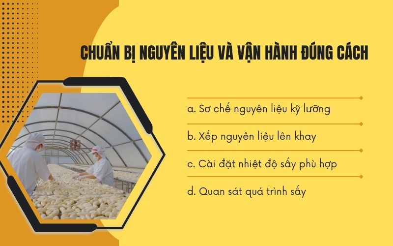 Chuẩn bị nguyên liệu và vận hành đúng cách