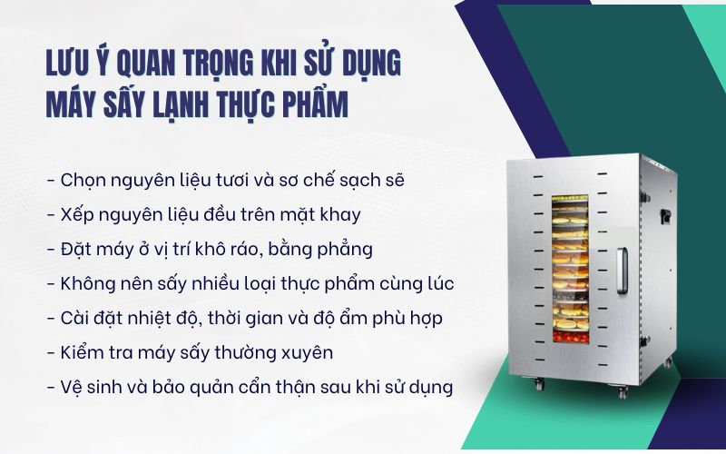 Lưu ý quan trọng khi sử dụng máy sấy lạnh thực phẩm
