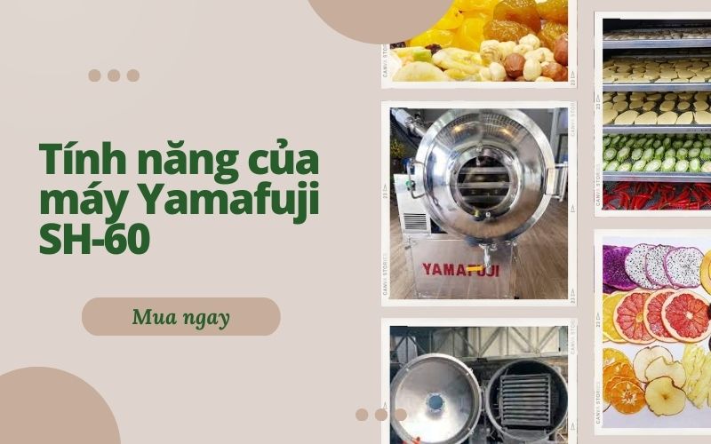 Tính năng của máy Yamafuji SH-60