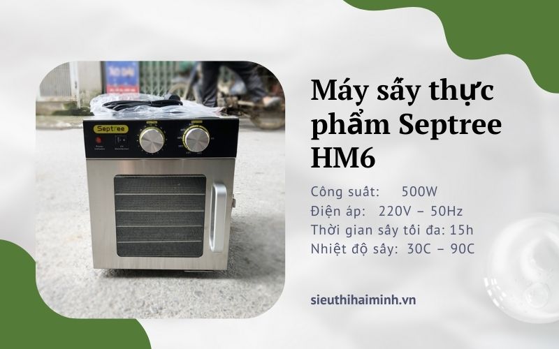 Máy sấy thực phẩm Septree HM6 6 khay