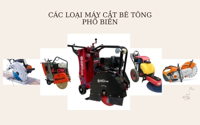 Các loại máy cắt bê tông phổ biến trên thị trường