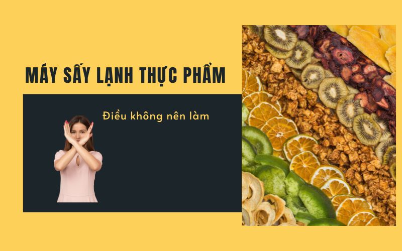 10 điều không nên làm khi sử dụng máy sấy lạnh