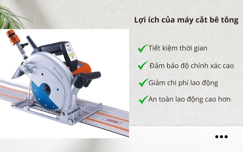 Lợi ích khi sử dụng máy cắt bê tông