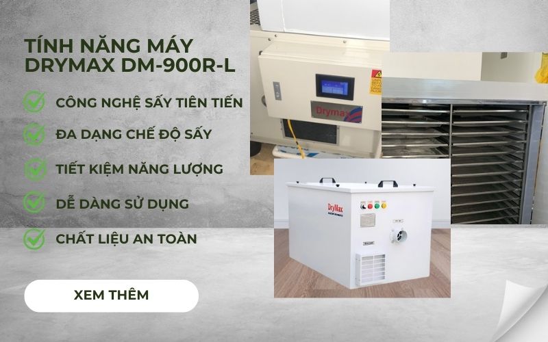  Tính năng nổi bật của máy sấy DRYMAX DM-900R-L
