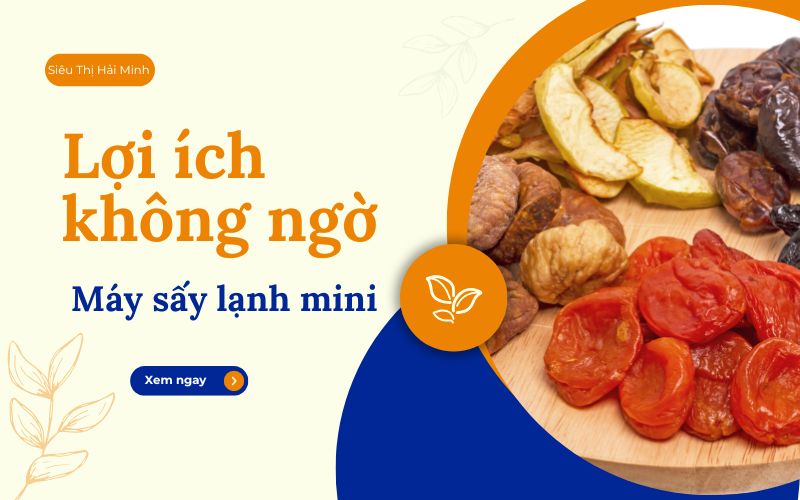 Những lợi ích không ngờ khi chọn mua máy sấy lạnh mini
