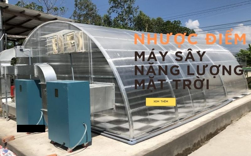 Nhược điểm của lò sấy sử dụng năng lượng mặt trời