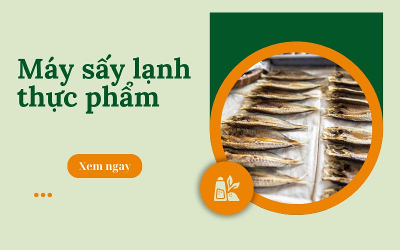 Sử dụng máy sấy lạnh thực phẩm