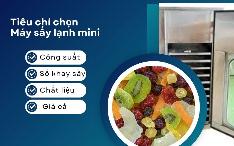 Tiêu chí lựa chọn máy sấy lạnh mini