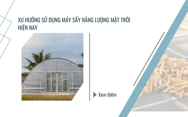 Xu hướng sử dụng máy sấy năng lượng mặt trời hiện nay