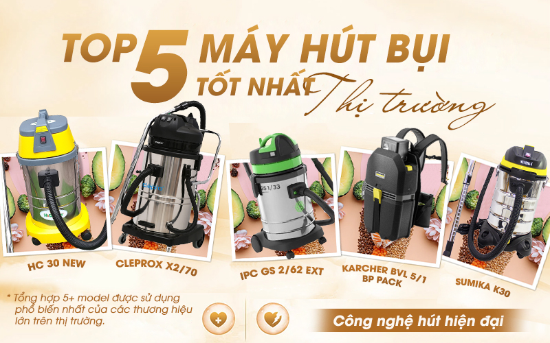 5+ Máy hút bụi công nghiệp tốt nhất thị trường