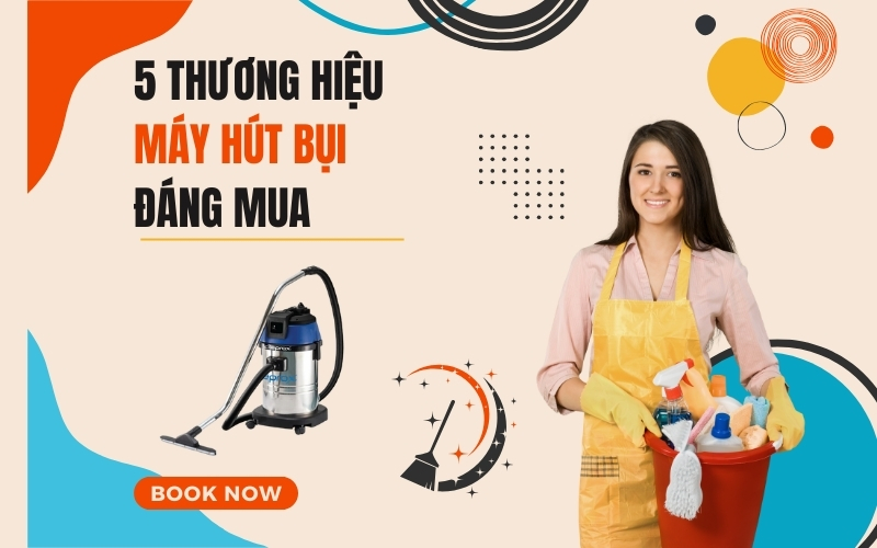 5+ thương hiệu máy hút bụi công nghiệp đáng mua 2024