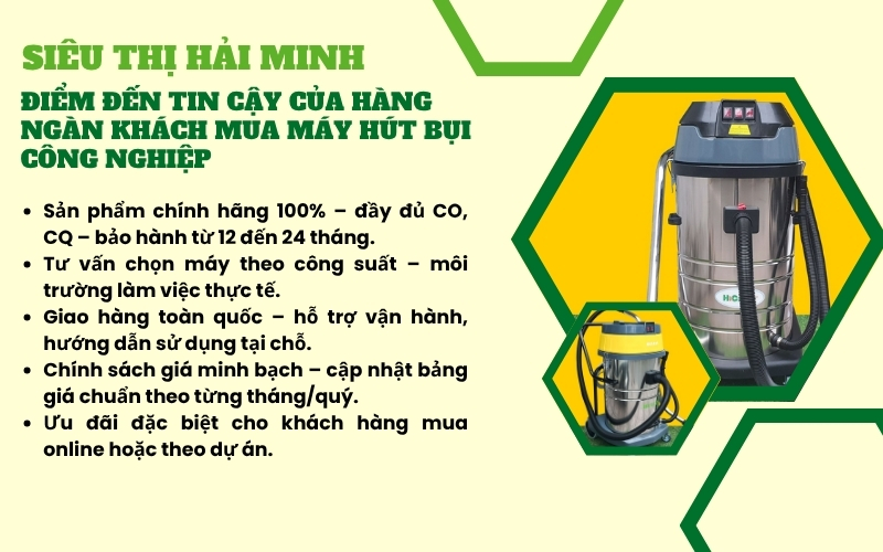 Siêu Thị Hải Minh – Điểm đến tin cậy của hàng ngàn khách mua máy hút bụi công nghiệp
